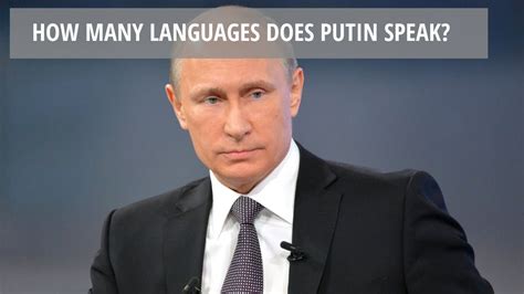 how many languages does president putin speak